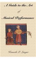 Guide to the Art of Musical Performance