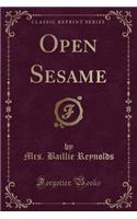 Open Sesame (Classic Reprint)