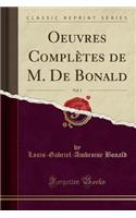Oeuvres Complètes de M. de Bonald, Vol. 1 (Classic Reprint): (French)
