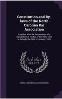 Constitution and By-Laws of the North Carolina Bar Association