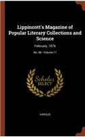 Lippincott's Magazine of Popular Literary Collections and Science: February, 1876; Volume 17; No. 98