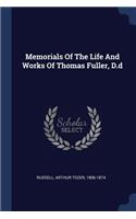 Memorials of the Life and Works of Thomas Fuller, D.D