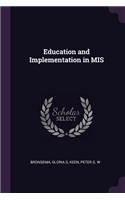 Education and Implementation in MIS