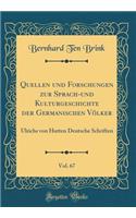 Quellen Und Forschungen Zur Sprach-Und Kulturgeschichte Der Germanischen VÃ¶lker, Vol. 67: Ulrichs Von Hutten Deutsche Schriften (Classic Reprint): Ulrichs Von Hutten Deutsche Schriften (Classic Reprint)