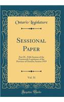 Sessional Paper, Vol. 51: Part IX., Fifth Session of the Fourteenth Legislature of the Province of Ontario; Session 1919 (Classic Reprint)