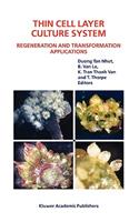 Thin Cell Layer Culture System: Regeneration and Transformation Applications