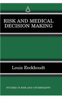 Risk and Medical Decision Making