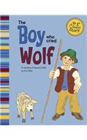 The Boy Who Cried Wolf: A Retelling of Aesop's Fable