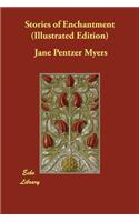 Stories of Enchantment (Illustrated Edition)