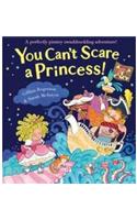 You Can't Scare a Princess!