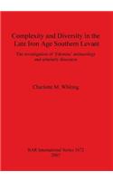 Complexity and Diversity in the Late Iron Age Southern Levant