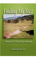 Finding My Face: The Memoir of a Puerto Rican American(English)