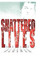 Shattered Lives