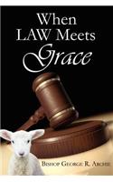 When Law Meets Grace