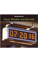 Hours, Minutes, and Seconds: (Measuring Time)