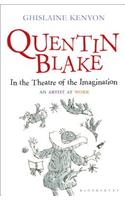 Quentin Blake: In the Theatre of the Imagination