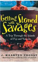 Getting Stoned with Savages