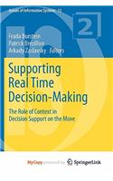 Supporting Real Time Decision-Making