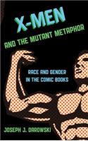 X-Men and the Mutant Metaphor