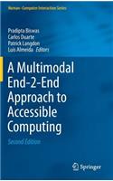Multimodal End-2-End Approach to Accessible Computing