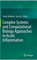 Complex Systems and Computational Biology Approaches to Acute Inflammation
