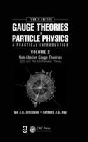 Gauge Theories in Particle Physics: A Practical Introduction, Volume 2: Non-Abelian Gauge Theories