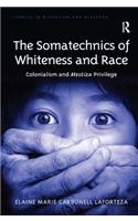 Somatechnics of Whiteness and Race