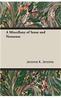 Miscellany of Sense and Nonsense