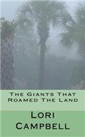 Giants That Roamed The Land