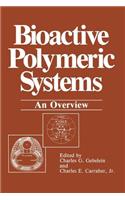 Bioactive Polymeric Systems