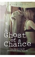 A Ghost of a Chance: The Haunting of Detective Tory Alston(English)