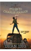 It's Up to Charlie Hardin