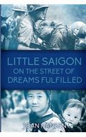 Little Saigon on the Street of Dreams Fulfilled