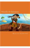 Mausolus der Spinatpirat