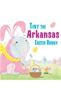 Tiny the Arkansas Easter Bunny: (Tiny the Easter Bunny)