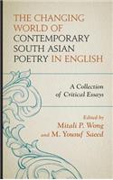 The Changing World of Contemporary South Asian Poetry in English