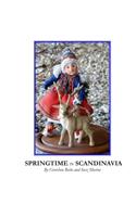 Springtime in Scandinavia