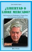 ¿Libertad o libre mercado?