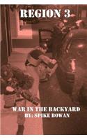 Region 3: War In The Backyard(War in the Backyard)