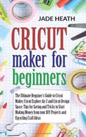 Cricut Maker for Beginners
