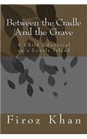 Between the Cradle and the Grave