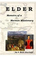 Elder: Memoirs of a Momron Missionary