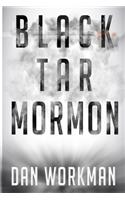 Black Tar Mormon