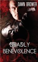 Deadly Benevolence