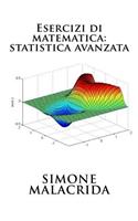 Esercizi di matematica: statistica avanzata