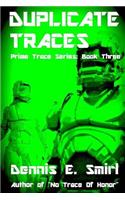 Duplicate Traces: (3 The Prime Trace)