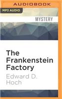 The Frankenstein Factory