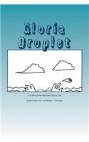 Gloria Droplet