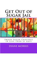 Get Out of Sugar Jail