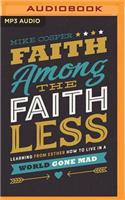 Faith Among the Faithless